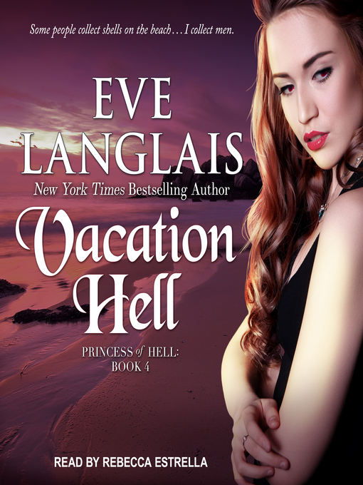 Title details for Vacation Hell by Eve Langlais - Wait list